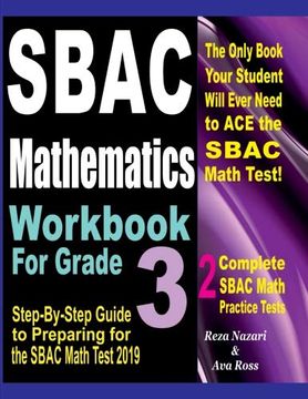 portada Sbac Mathematics Workbook for Grade 3: Step-By-Step Guide to Preparing for the Sbac Math Test 2019 (en Inglés)