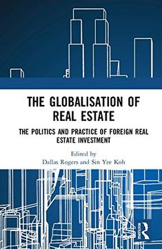 portada The Globalisation of Real Estate: The Politics and Practice of Foreign Real Estate Investment (in English)