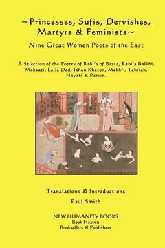 portada princesses, sufis, dervishes, martyrs & feminists (in English)
