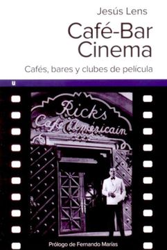 portada Café-Bar Cinema: Cafes, Bares y Clubes de Pelicula (Ultramarina (Almed))