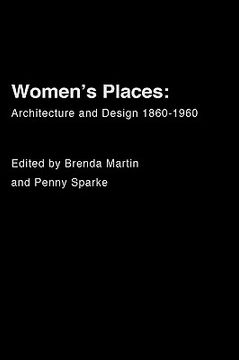 portada women's places: architecture and design 1860-1960 (en Inglés)