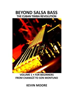portada Beyond Salsa Bass: The Cuban Timba Revolution - Latin Bass for Beginners