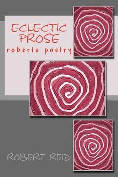 portada eclectic prose: roberts poetry (in English)