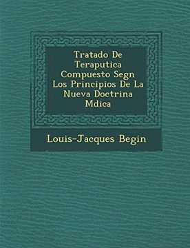 portada Tratado de Teraputica Compuesto Segn los Principios de la Nueva Doctrina Mdica (in Spanish)