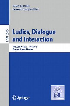 portada ludics, dialogue and interaction: prelude project 2006-2009. revised selected papers (en Inglés)