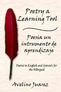 portada poetry a learning tool poesia un intrumento de aprendizaje: poems in english and spanish for the bilingual (in English)