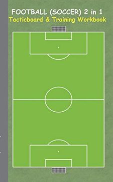 portada Football (Soccer) 2 in 1 Tacticboard and Training Workbook: Tactics/strategies/drills for trainer/coaches, notebook, training, exercise, exercises, dr (en Inglés)