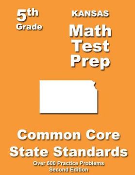 portada Kansas 5th Grade Math Test Prep: Common Core Learning Standards (en Inglés)