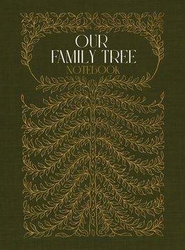 portada Our Family Tree Notebook: A hardcover genealogy notebook with lined pages (en Inglés)