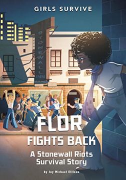 portada Flor Fights Back: A Stonewall Riots Survival Story (en Inglés)