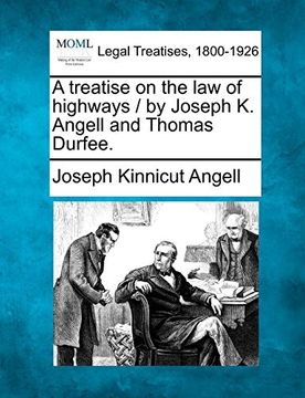 portada A Treatise on the law of Highways (en Inglés)