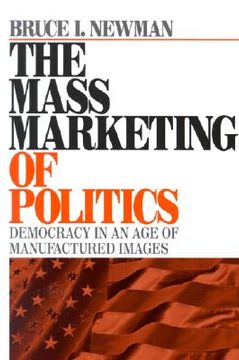 portada the mass marketing of politics (in English)