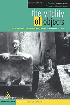 portada The Vitality of Objects: Exploring the Work of Christopher Bollas (Disseminations: Psychoanalysis in Context) (en Inglés)