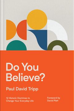 portada Do you Believe? 12 Historic Doctrines to Change Your Everyday Life (in English)