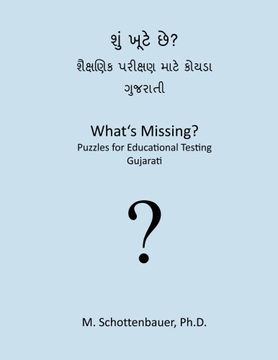 portada What's Missing?  Puzzles for Educational Testing: Gujarati (Gujarati Edition)