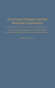 portada Communal Utopias and the American Experience: Religious Communities, 1732-2000 (en Inglés)