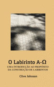 portada O Labirinto A-ω: Uma Introdução ao Propósito da Construção de Labirintos