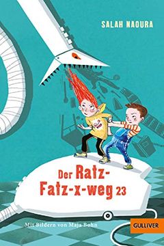 portada Der Ratz-Fatz-X-Weg 23: Roman für Kinder. Mit Illustrationen von Maja Bohn (en Alemán)