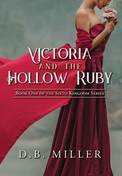 portada Victoria and the Hollow Ruby: Book One of the Sixth Kingdom (en Inglés)