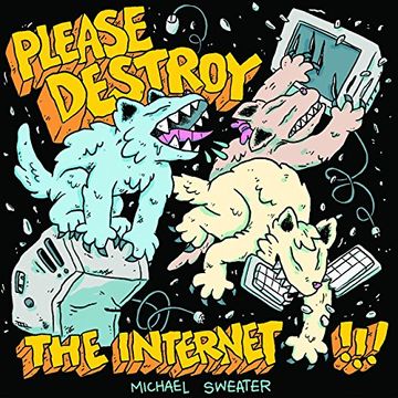 portada Please Destroy the Internet