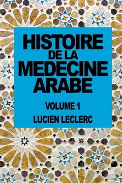 portada Histoire de la  Medecine  Arabe (French Edition)