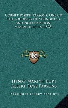 portada cornet joseph parsons, one of the founders of springfield and northampton, massachusetts (1898)