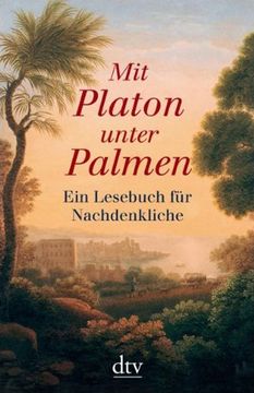 portada Mit Platon Unter Palmen: Ein Lesebuch für Nachdenkliche (in German)