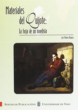 portada materiales del quijote: la forja de un novelista