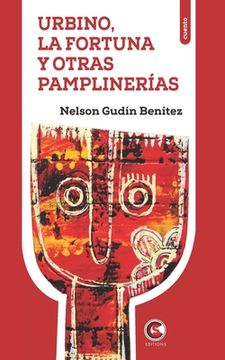 portada Urbino, La Fortuna Y Otras Pamplinerías (in Spanish)