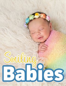 portada Smiling Babies: A Picture Book With Easy-To-Read Text (en Inglés)