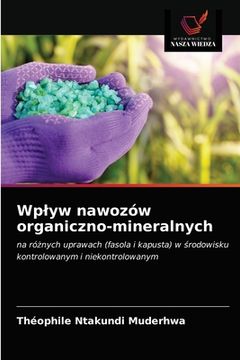 portada Wplyw nawozów organiczno-mineralnych (en Polaco)