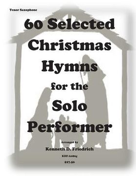 portada 60 Selected Christmas Hymns for the Solo Performer-tenor sax version (en Inglés)