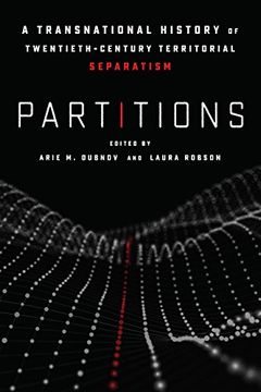 portada Partitions: A Transnational History of Twentieth-Century Territorial Separatism (en Inglés)