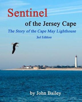 portada sentinel of the jersey cape, the story of the cape may lighthouse