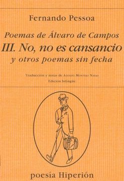 portada Poemas de Álvaro de Campos: No, no es Cansancio y Otros Poemas sin Fecha (Poesía Hiperión)