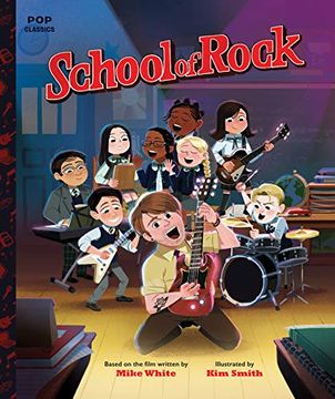 portada School of Rock: The Classic Illustrated Storybook (Pop Classics) (en Inglés)