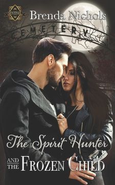 portada The Spirit Hunter and the Frozen Child (en Inglés)