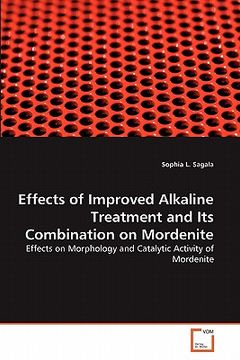portada effects of improved alkaline treatment and its combination on mordenite (en Inglés)