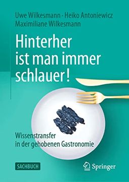 portada Hinterher ist man Immer Schlauer! Wissenstransfer in der Gehobenen Gastronomie (en Alemán)