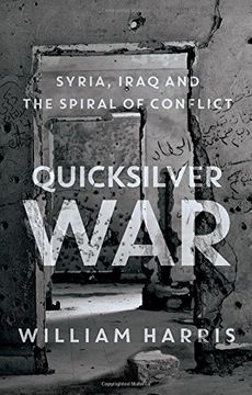 portada Quicksilver War: Syria, Iraq and the Spiral of Conflict