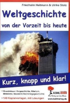 portada Weltgeschichte von der Vorzeit bis heute Grundwissen kurz, knapp und klar (in German)