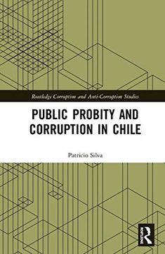 portada Public Probity and Corruption in Chile (Routledge Corruption and Anti-Corruption Studies) 