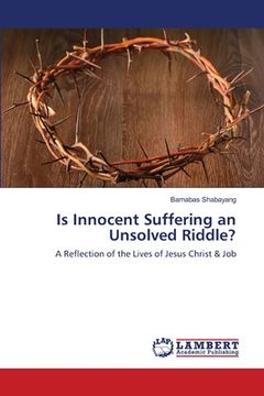 portada Is Innocent Suffering an Unsolved Riddle? (en Inglés)