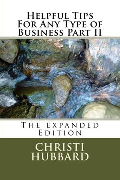 portada Helpful Tips For Any Type of Business Part II: The expanded Edition: Volume 1