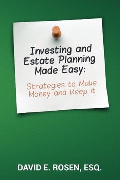portada Investing and Estate Planning Made Easy: Strategies to Make Money and Keep it