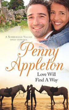 portada Love Will Find A Way: A Summerfield Village Sweet Romance (en Inglés)