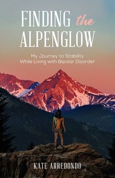 portada Finding the Alpenglow (in English)