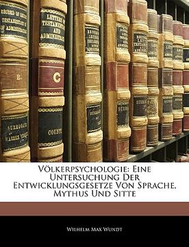 portada Volkerpsychologie: Eine Untersuchung Der Entwicklungsgesetze Von Sprache, Mythus Und Sitte