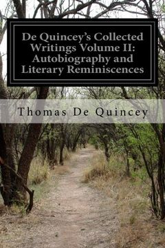 portada De Quincey's Collected Writings Volume II: Autobiography and Literary Reminiscences