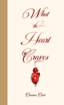 portada What The Heart Craves (in English)